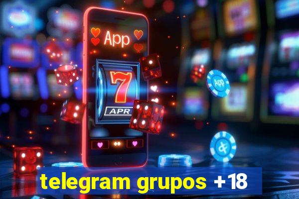 telegram grupos +18