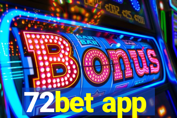 72bet app