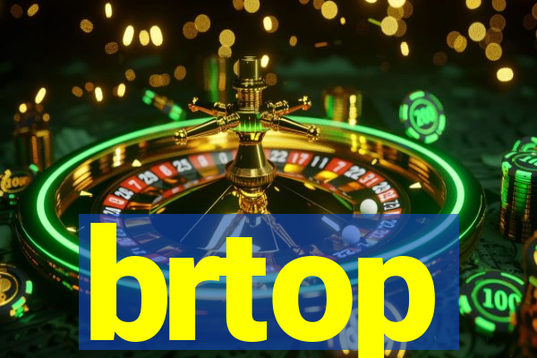 brtop