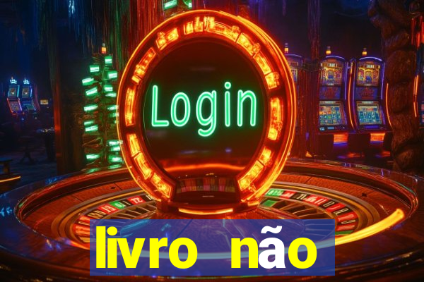 livro não merecimento hélio couto pdf