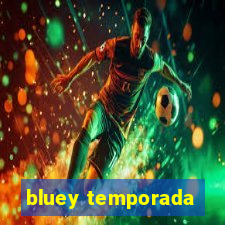 bluey temporada