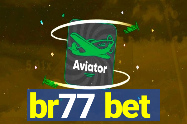 br77 bet