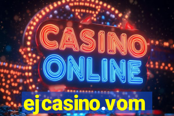 ejcasino.vom