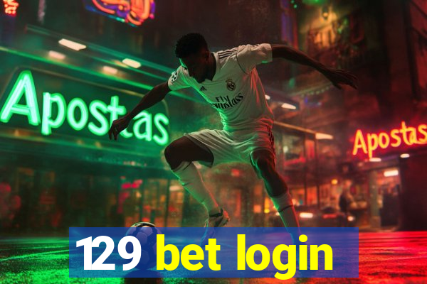 129 bet login