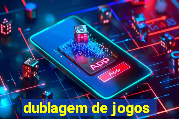 dublagem de jogos