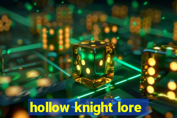 hollow knight lore