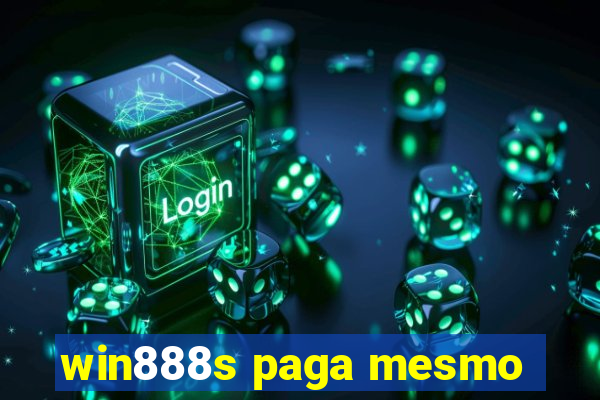 win888s paga mesmo