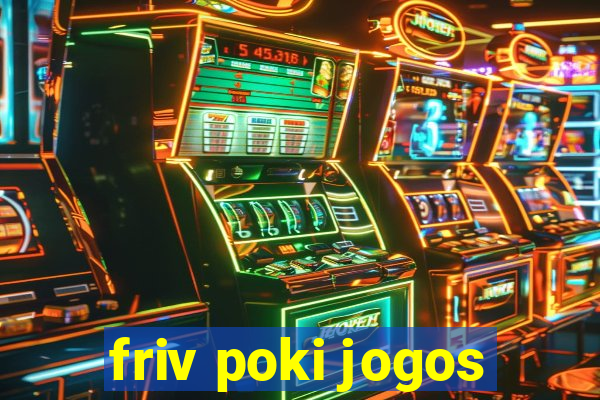 friv poki jogos