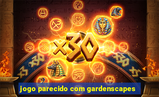 jogo parecido com gardenscapes