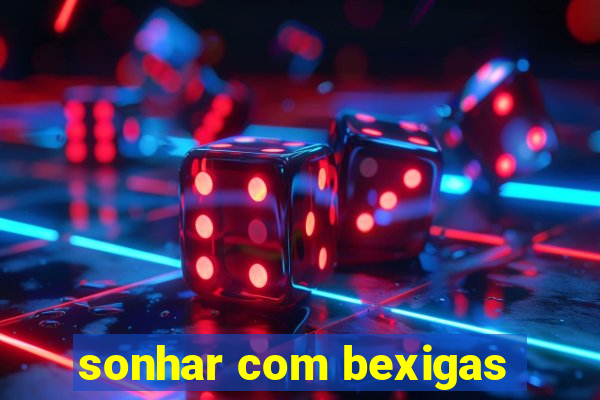 sonhar com bexigas