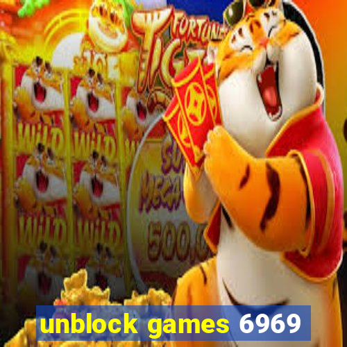 unblock games 6969