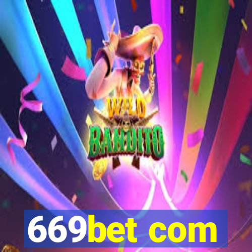 669bet com