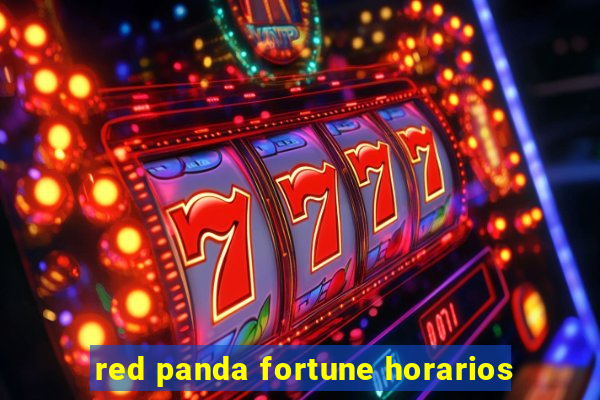 red panda fortune horarios