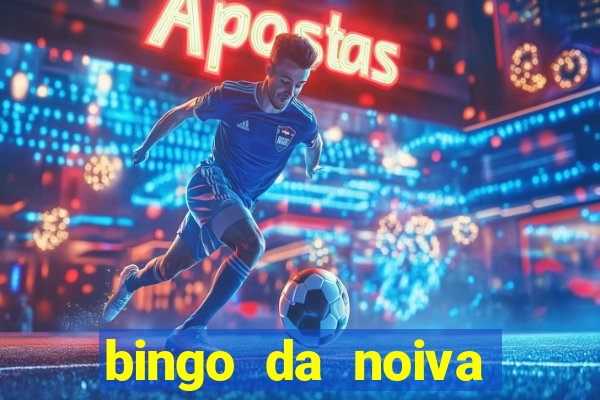 bingo da noiva para imprimir