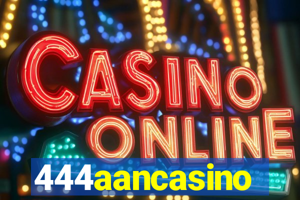 444aancasino