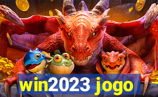 win2023 jogo