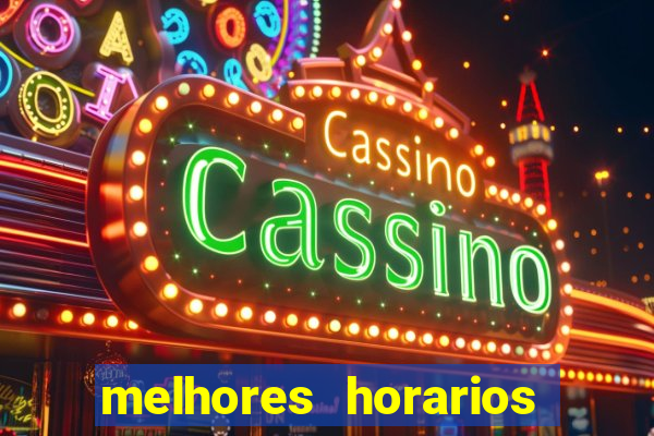 melhores horarios pagantes fortune tiger