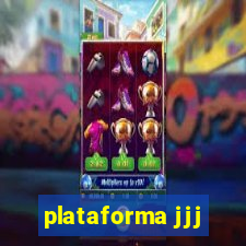 plataforma jjj