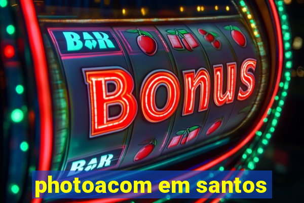 photoacom em santos