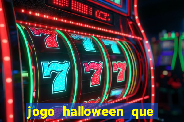 jogo halloween que ganha dinheiro