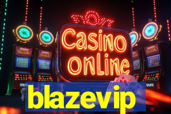 blazevip