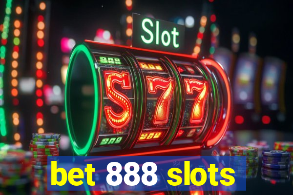 bet 888 slots