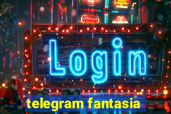 telegram fantasia