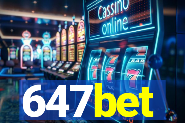 647bet