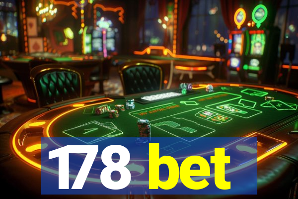 178 bet