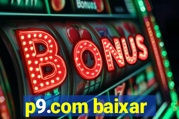 p9.com baixar