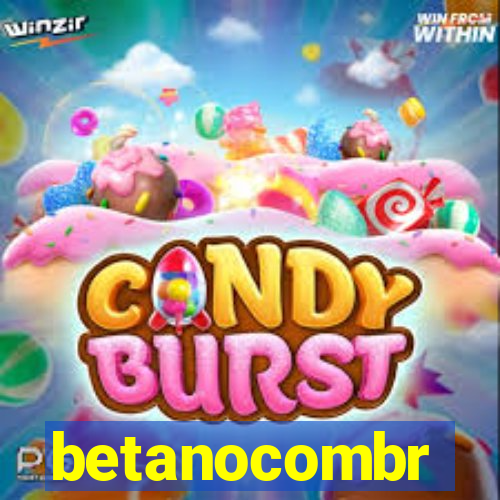 betanocombr