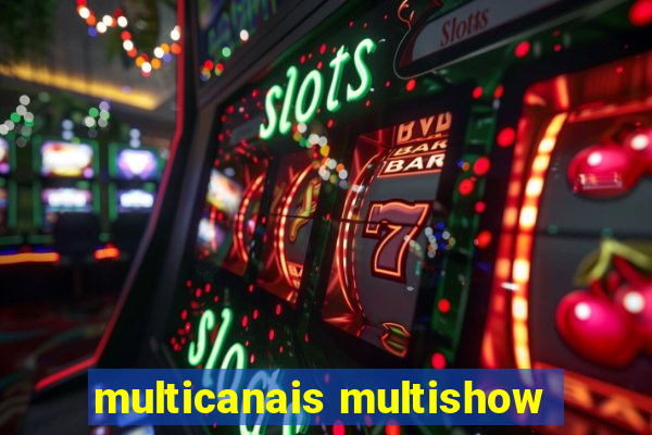 multicanais multishow