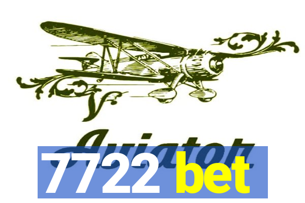 7722 bet