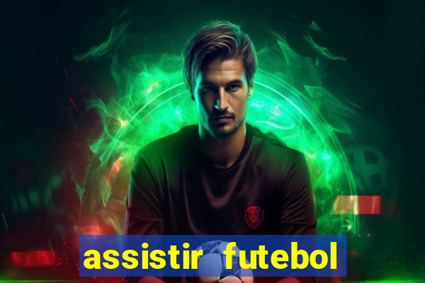 assistir futebol online multi canais