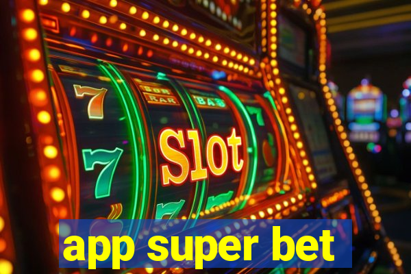 app super bet