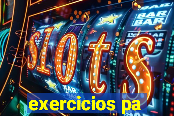 exercicios pa