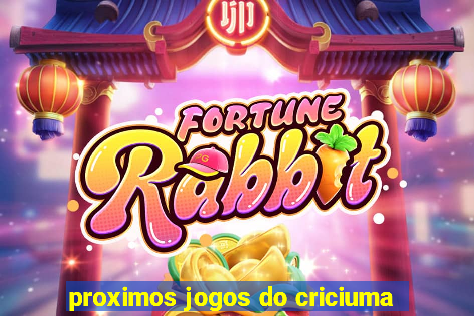 proximos jogos do criciuma