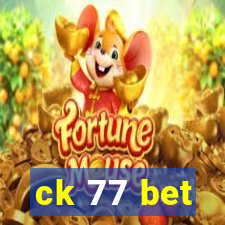 ck 77 bet