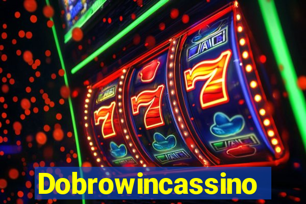 Dobrowincassino