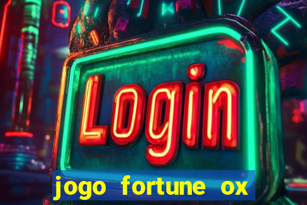 jogo fortune ox demo grátis