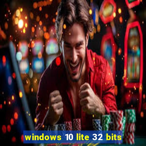 windows 10 lite 32 bits