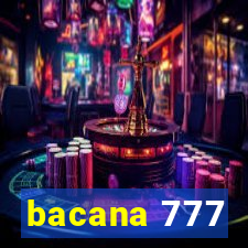 bacana 777