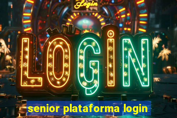 senior plataforma login