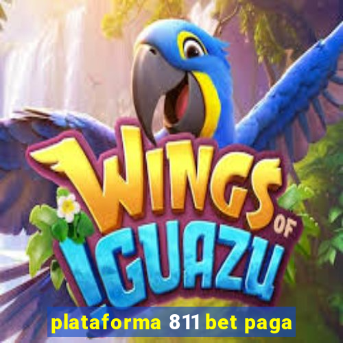 plataforma 811 bet paga