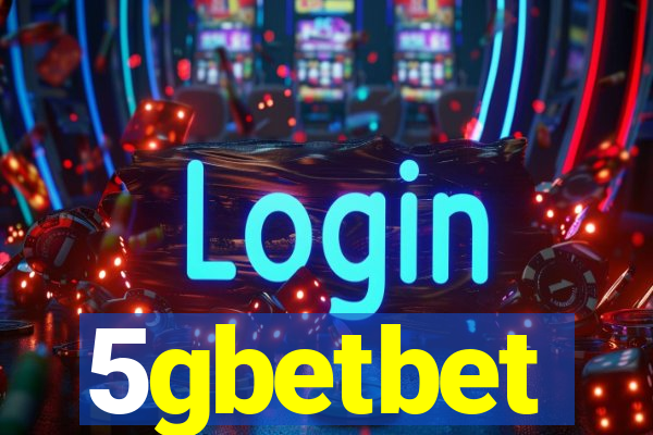 5gbetbet