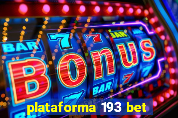 plataforma 193 bet