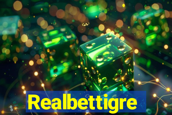 Realbettigre