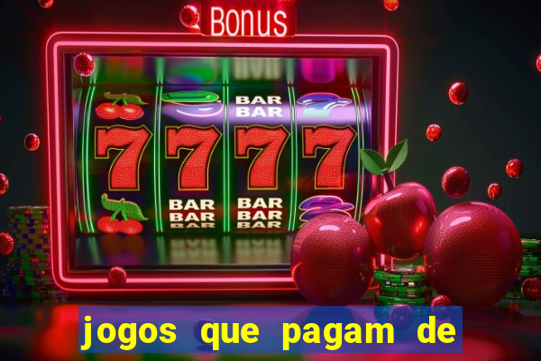 jogos que pagam de verdade sem depositar nada