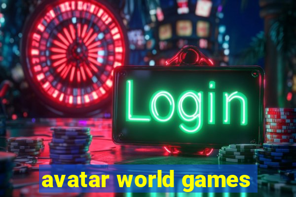 avatar world games