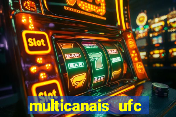 multicanais ufc fight pass